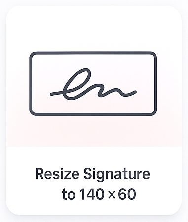 Signature Size 140x60 Pixels — Resize Signature Online (PNG/JPG)